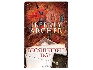 ARCHER, JEFFREY: BECSÜLETBELI ÜGY -