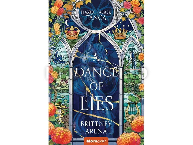 ARENA, BRITTNEY: A DANCE OF LIES - HAZUGSÁGOK TÁNCA - ÉLFESTETT