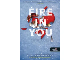 ARMENTROUT, JENNIFER L.: FIRE IN YOU - BENNED LOBOG A TŰZ (KÉK)
