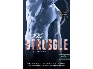 ARMENTROUT, JENNIFER L.: THE STRUGGLE - A KÜZDELEM (TITAN 3.)