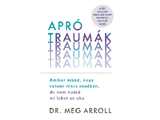 ARROLL, MEG DR.: APRÓ TRAUMÁK
