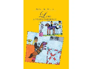 ÁRVAI M. TEKLA: LORD A NYÁRI TÁBORBAN