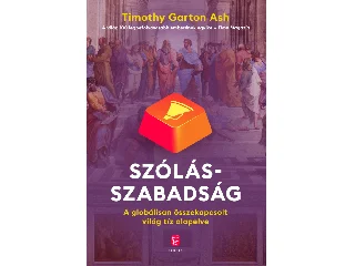 ASH, GARTON TIMOTHY: SZÓLÁSSZABADSÁG
