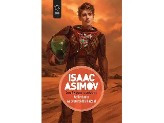 ASIMOV, ISAAS: AZ ŰRVÁNDOR - AZ ASZTEROIDÁK KALÓZAI - ŰRVÁNDOR-SOROZAT
