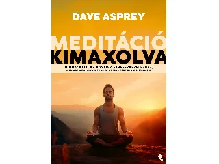 ASPRAY, DAVE: MEDITÁCIÓ KIMAXOLVA