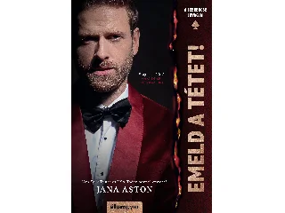 ASTON, JANA: EMELD A TÉTET!