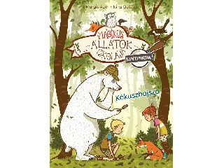 AUER, MARGIT: KÓKUSZHAJSZA - MÁGIKUS ÁLLATOK ISKOLÁJA - KINYOMOZTUK! 3.