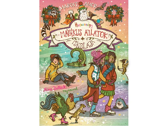 AUER, MARGIT: MÁGIKUS ÁLLATOK ISKOLÁJA - HUSZONNÉGY