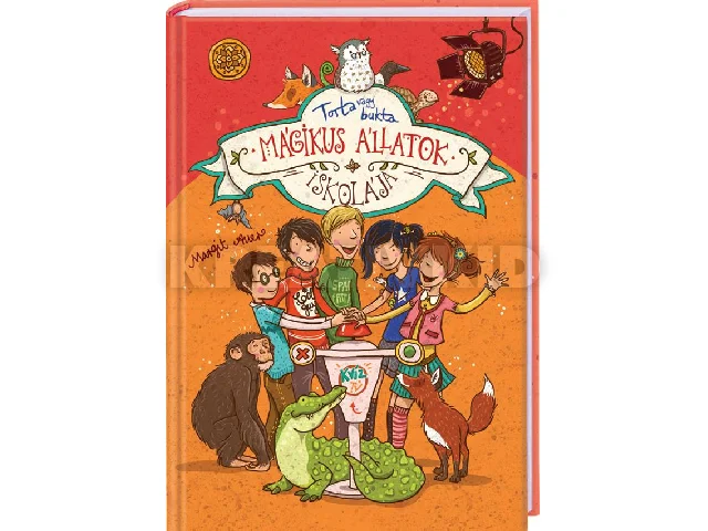 AUER, MARGIT: MÁGIKUS ÁLLATOK ISKOLÁJA - TORTA VAGY BUKTA