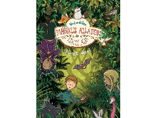 AURER, MARGIT: MÁGIKUS ÁLLATOK ISKOLÁJA - VAD ERDŐBEN