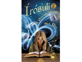 AUX ELIZA: ÍRÓSULI 1. - A KÖNYVEK VÁROSA