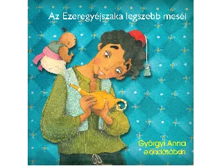 AZ EZEREGYÉJSZAKA LEGSZEBB MESÉI - HANGOSKÖNYV (MP3)