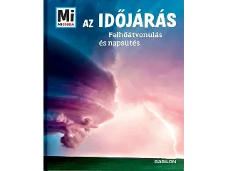 AZ IDŐJÁRÁS - FELHŐÁTVONULÁS ÉS NAPSÜTÉS - MI MICSODA