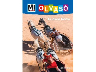 AZ ÓKORI RÓMA - MI MICSODA OLVASÓ