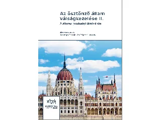 AZ ÖSZTÖNZŐ ÁLLAM VÁLSÁGKEZELÉSE II.
