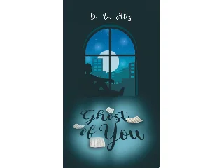 B. D. ALÍZ: GHOST OF YOU