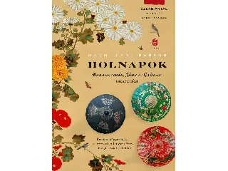 BABSON, NAOMI LANE: HOLNAPOK - BARACKVIRÁG, JÁDE ÉS GYÖNGY VÁLASZTÁSA