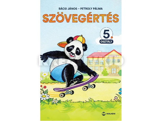 BÁCSI JÁNOS-PETROLY PÁLMA: SZÖVEGÉRTÉS 5. OSZTÁLY