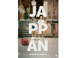 BADÁR SÁNDOR - HORVÁTH JÁNOS: JAPPÁN - RETRÓ ÚTIKALANDKÖNYV  (ÚJ KIADÁS)