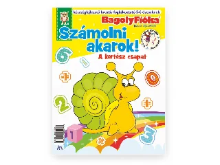 BAGOLYFIÓKA - SZÁMOLNI AKAROK! A KERTÉSZ CSAPAT KREATÍV FOGLALKOZTATÓ FÜZET