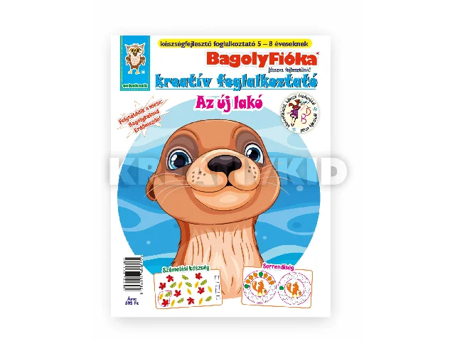 BAGOLYFIÓKA KREATÍV FOGLALKOZTATÓ FÜZET - AZ ÚJ LAKÓ