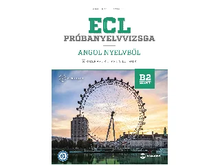BAJNÓCZI BEATRIX, HAAVISTO KIRSI: ECL PRÓBANYELVVIZSGA ANGOL NYELVBŐL - 8 KÖZÉPFOKÚ FELADATSOR - B2 SZINT LETÖLTHE