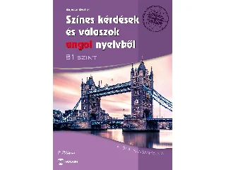 BAJNÓCZI BEATRIX: SZÍNES KÉRDÉSEK ÉS VÁLASZOK ANGOL NYELVBŐL - B1 SZINT (LETÖLTHETŐ HANGANYAGGAL)