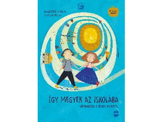 BAJZÁTH MÁRIA: ÍGY MEGYEK AZ ISKOLÁBA - NÉPMESÉK 5 ÉVES KORTÓL (FRISSÍTETT KIADÁS)