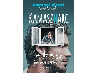 BALATONI JÓZSEF, JOCÓ BÁCSI: KAMASZHARC - TALÁLKOZÁS EGY FIATALEMBERREL...
