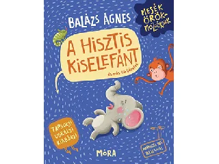 BALÁZS ÁGNES: A HISZTIS KISELEFÁNT