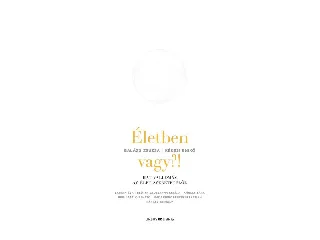 BALÁZS ZSUZSA  KÉKESI ENIKŐ: ÉLETBEN VAGY?!   HAT VALLOMÁS AZ ÉLET SZERETETÉRŐL