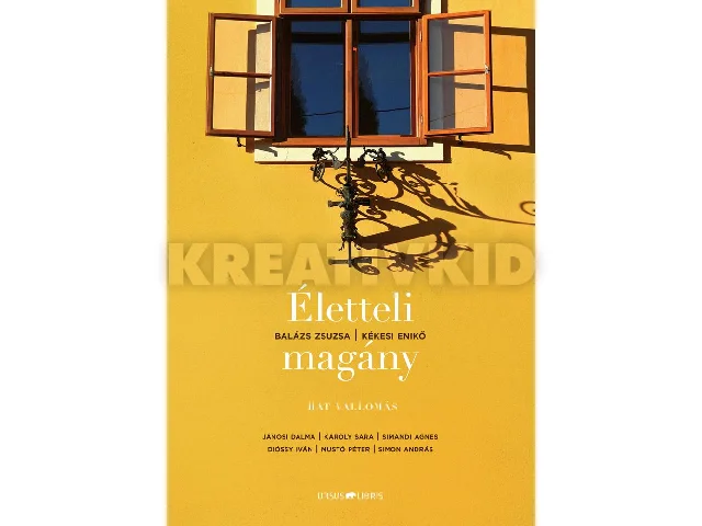 BALÁZS ZSUZSA - KÉKESI ENIKŐ: ÉLETTELI MAGÁNY - HAT VALLOMÁS
