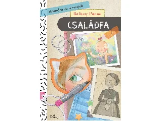 BALÁZSY PANNA: SZANDRA ÉS A CSAJOK 5. - CSALÁDFA