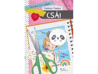 BALÁZSY PANNA: SZANDRA ÉS A CSAJOK 6. - CSÁ!