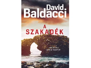 BALDACCI, DAVID: A SZAKADÉK