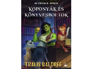 BALDREE, TRAVIS: KOPONYÁK ÉS KÖNYVESBOLTOK