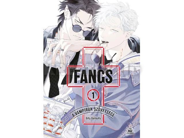 BALIBALLY, BILLY: FANGS 1. - A VÁMPÍROK SZÖVETSÉGE
