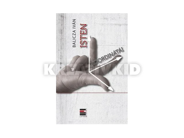 BALICZA IVÁN: ISTEN KOORDINÁTÁI