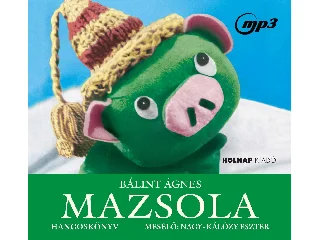 BÁLINT ÁGNES: MAZSOLA - HANGOSKÖNYV -