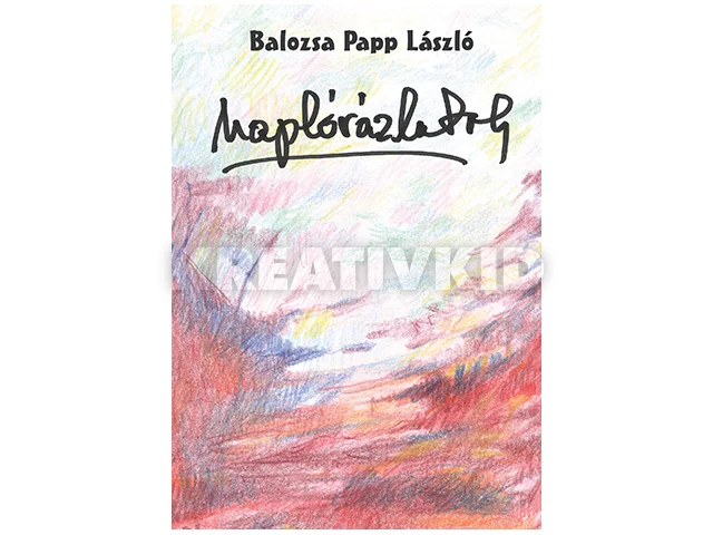 BALOZSA PAPP LÁSZLÓ: NAPLÓVÁZLATOK