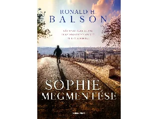 BALSON, RONALD H.: SOPHIE MEGMENTÉSE