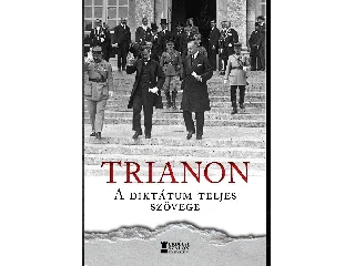 BANK BARBARA-KOVÁCS ATTILA ZOLTÁN[SZERK.: TRIANON  A DIKTÁTUM TELJES SZÖVEGE