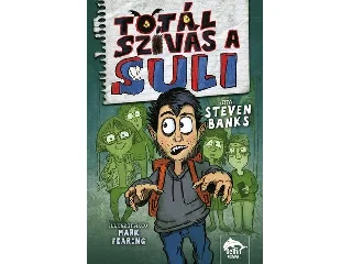 BANKS, STEVEN: TOTÁL SZÍVÁS A SULI