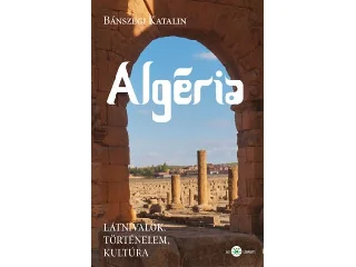BÁNSZEGI KATALIN: ALGÉRIA