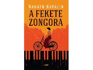 BARÁTH KATALIN: A FEKETE ZONGORA