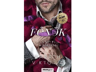 BARÁTH VIKTÓRIA: A FŐNÖK 2. - A MÚLT KÍSÉRTÉSE (BŐVÍTETT ÚJRAKIADÁS)