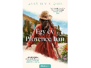 BARÁTH VIKTÓRIA: EGY ÉV PROVENCE-BAN