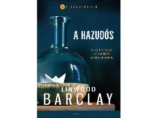 BARCLAY, LINWOOD: A HAZUDÓS
