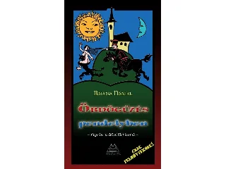 BARCSA DÁNIEL: ÖRDÖGŰZÉS PENDELYBEN-PAJZÁN ERDÉLYI TÖRTÉNETEK - FŰZÖTT