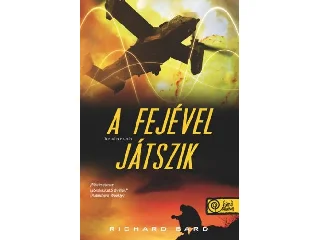 BARD, RICHARD: A FEJÉVEL JÁTSZIK